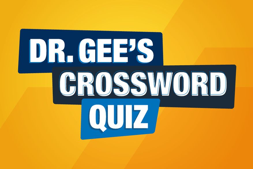 Dr. Gee's Crossword Quiz